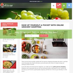 Ease up Yourself & Pocket with Online Grocery Shopping