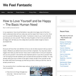 How to Love Yourself and be Happy – The Basic Human Need