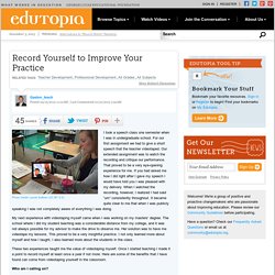 Record Yourself to Improve Your Practice