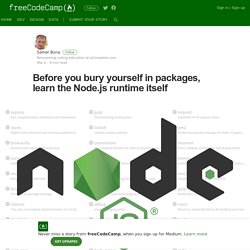 Before you bury yourself in packages, learn the Node.js runtime itself
