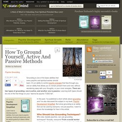 How To Ground Yourself, Active And Passive Methods - Psychic Development