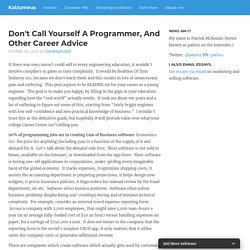 Don't Call Yourself A Programmer, And Other Career Advice