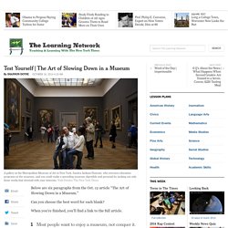 The Art of Slowing Down in a Museum