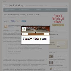 Do It Yourself Book Binding Tutorial – Part 1