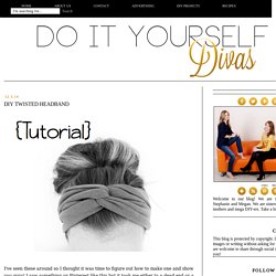 do it yourself divas: DIY Twisted Headband