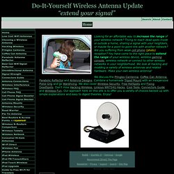 Do-It-Yourself Wireless Antennas Update and Resource Center