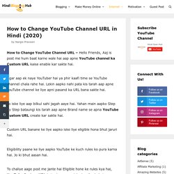 How to Change YouTube Channel URL in Hindi (2020) - Hindi Blogging Hub