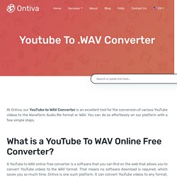 Youtube To WAV Converter - Free Music Downloader Online - Ontiva