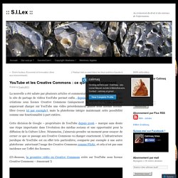 YouTube et les Creative Commons : ce qui change vraiment