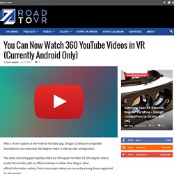 You Can Now Watch 360 YouTube Videos in VR (Currently Android Only) - Road to VR