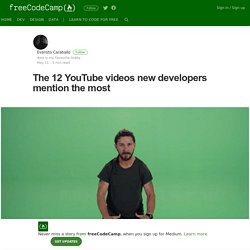 The 12 YouTube videos new developers mention the most