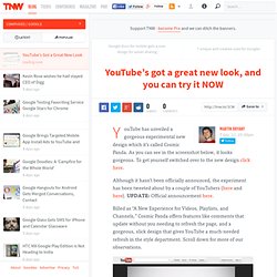 YouTube's got a great new look, and you can try it NOW