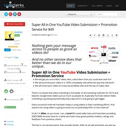 Super All in One YouTube Video Submission + Promotion Service for $49