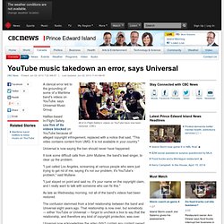 YouTube music takedown an error, says Universal - Prince Edward Island