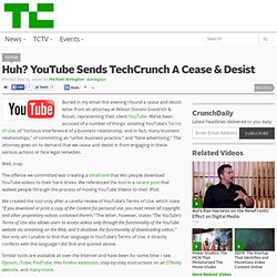 Huh? YouTube Sends TechCrunch A Cease &amp; Desist