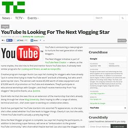 YouTube Is Looking For The Next Vlogging Star
