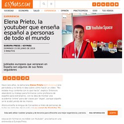 Elena Prieto, la youtuber que enseña español a personas...
