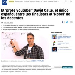 El 'profe youtuber' David Calle, el único español entre los finalistas al 'Nobel' de los docentes