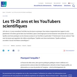 Les 15-25 ans et les YouTubers scientifiques