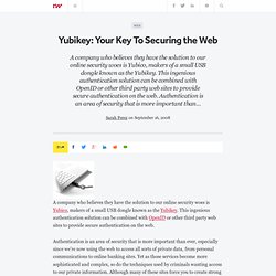 Yubikey: Your Key To Securing the Web