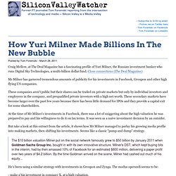 How Yuri Milner Made Billions In The New Bubble