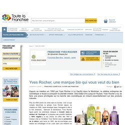 Yves Rocher, une marque bio qui vous veut du bien