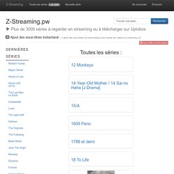 Z-Streaming - Toutes les séries