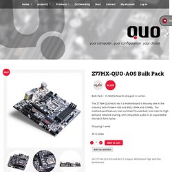 Z77MX-QUO-AOS Bulk Pack