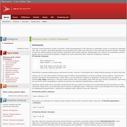 Zaczynamy / Pierwsze kroki z Zend Framework / Framework / Artykuły / Wortal / Home - php.pl