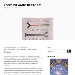 Al-Zahrawi – The Pioneer of Modern Surgery – Lost Islamic History
