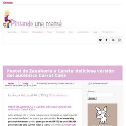 Pastel de Zanahoria y Canela: deliciosa versión del auténtico Carrot Cake