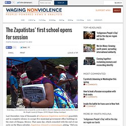 The Zapatistas' first school opens for session