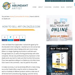 How to Sell Art on Zazzle.com - Online Marketing for Artists -
