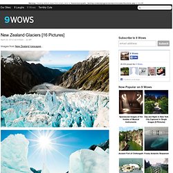 New Zealand Glaciers [16 Pictures]