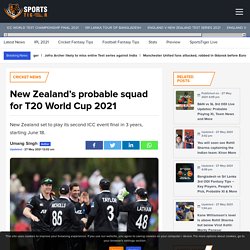 New Zealand's probable squad for T20 World Cup 2021