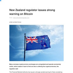 New Zealand regulator issues strong warning on Bitcoin