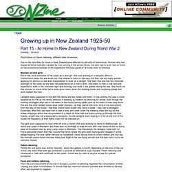 Growing up in New Zealand 1925-50 - Part 15 - World War 2, New Zealanders at Home during WW2, Petrol Rationing, Petrol Coupons, Food Rationing, Food Coupons, Clothes Rationing, Clothing Coupons, Landgirls, Linen Flax, Tobacco