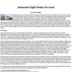 Zechariah's Eight Visions for Israel by Clarence Wagner
