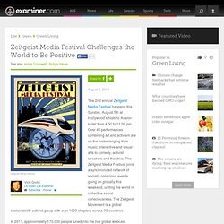 Zeitgeist Media Festival Challenges the World to Be Positive - Los Angeles Green Life
