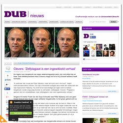 DUB: Clevers: 'Zelfplagiaat is een ingewikkeld verhaal'