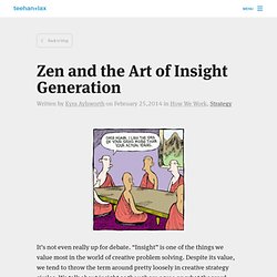 Zen and the Art of Insight Generation