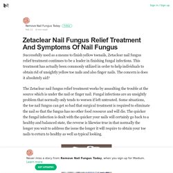 Zetaclear Nail Fungus Relief Treatment And Symptoms Of Nail Fungus