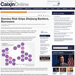 Domino Risk Grips Zhejiang Bankers, Borrowers