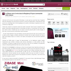 La Zibase mini s’invite dans le Raspberry Pi pour commander votre maison