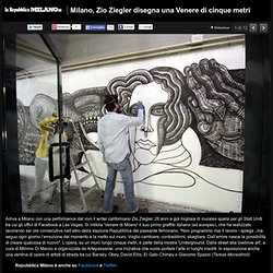 Milano, Zio Ziegler disegna una Venere di cinque metri - 1 di 11