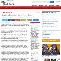 Zimbabwe: China Mega Deals On Course - Envoy