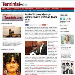 Wall of Shame: George Zimmerman’s Defense Team et al.