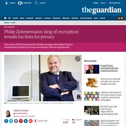 Philip Zimmermann: king of encryption reveals his fears for privacy
