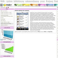 MAK+ - zintegrowany elektroniczny system biblioteczny: Mobilna aplikacja dla czytelnika