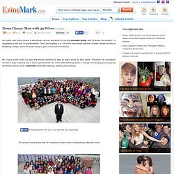 Ziona Chana: Man with 39 Wives